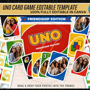 Op de afbeelding: Een Uno-kaartspel sjabloon met de tekst "UNO CARD GAME EDITABLE TEMPLATE" en "FRIENDSHIP EDITION". De kaarten bevatten foto's van mensen. De sjabloon is volledig bewerkbaar in Canva.