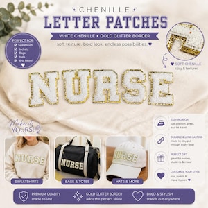 Könnte beinhalten: Weiße Chenille-Buchstabenaufnäher mit goldglitzernden Rändern mit der Aufschrift "NURSE". Die Aufnäher sind auf Sweatshirts, Taschen und Hüten abgebildet. Der Text "Make it YOURS!" ist ebenfalls sichtbar.