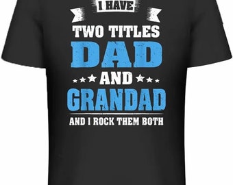 Lang Horn Herren Top Dad I Have Two Titel Dad & Grand Dad Lustiges Opa Vatertags T-Shirt Schwarz 100% Baumwolle