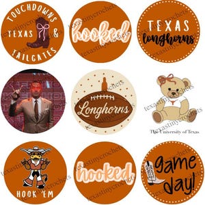 May include: A collection of circular designs featuring Texas Longhorns themes. Designs include text like "Touchdowns & Tailgates," "Hooked," and "Game Day!" along with a football, cowboy boot, and a teddy bear.