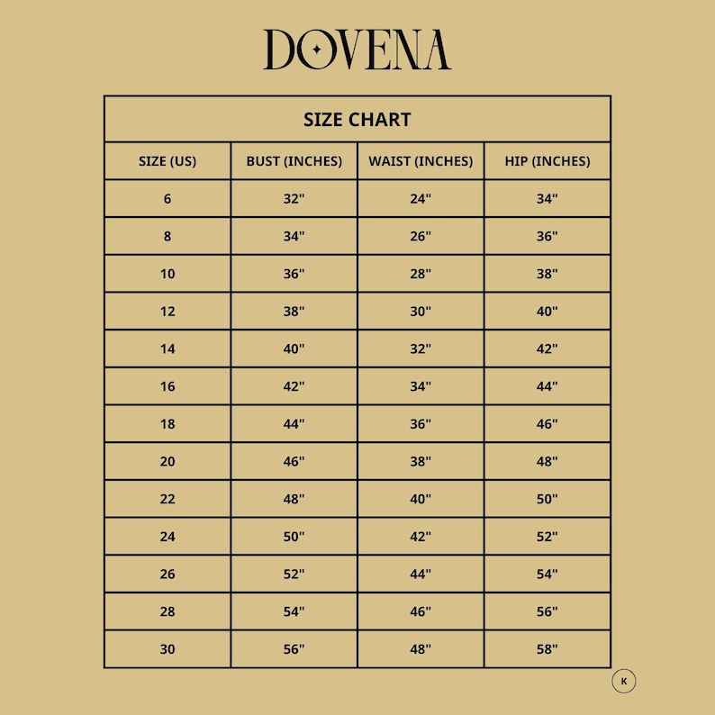 May include: A tan size chart for DOVENA featuring a table with columns for US size, bust, waist, and hip measurements in inches. The chart lists sizes from 6 to 30, providing corresponding body measurements for each size in a clear, grid-based format.