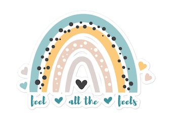 Feel All The Feel Sticker | Mental Health Sticker | Therapeut Sticker