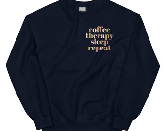 Sudadera con capucha y camiseta de terapia Café, terapia, sueño y repetición