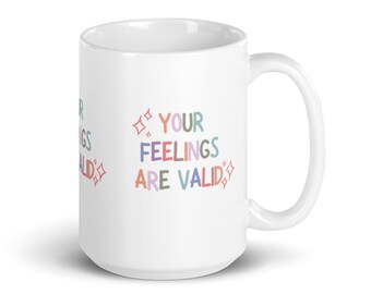 Je gevoelens zijn geldige mok | Therapeut Koffiemok | Raadgever Mug | Maatschappelijk werker Koffiekopje