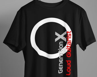 Loud Guitarist T-Shirt | Derwood Andrews Shirt | Generation X T Shirt | Punk Tee