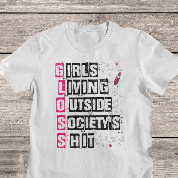 G.L.O.S.S T-Shirt | GLOSS Punk Shirt | Riot Grrrl T shirt | Hardcore Band Shirt | Trans Feminist Tee | Queer