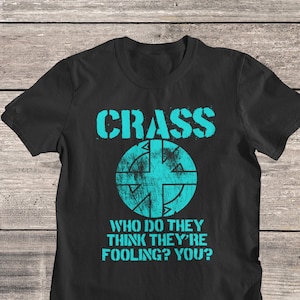 CRASS Punk Band Shirt | Anti War | Anarchy Tee | Crust Punk Band T-Shirt | Punk | English Rock Band | Crass T-Shirt