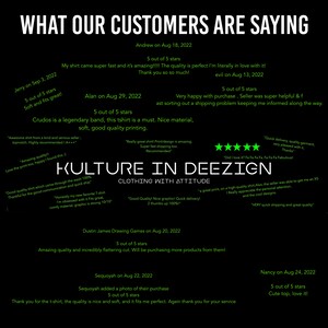 May include: A collage of customer reviews for KULTURE IN DEEZIGN clothing with attitude. The reviews are positive and highlight the quality of the clothing, the speed of shipping, and the customer service. The reviews are displayed on a green background with white text.