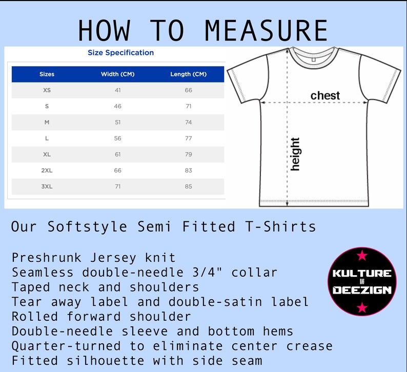 May include: A size chart for softstyle semi-fitted t-shirts with measurements in centimeters. The chart shows the width and length of the shirts in different sizes, from XS to 3XL. The chart also includes a diagram of a t-shirt with labels for "chest" and "height" to show how to measure the garment.