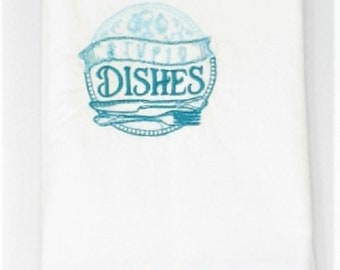 Kitchen Sass Collection:  "Stupid Dishes“ Embroidered Kitchen Towel  In Teal Polka Dot