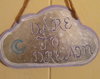 Dare to Dream Metal Cloud Signs