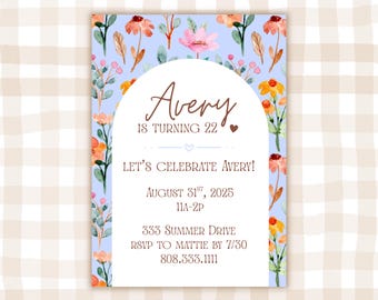 May include: A blue and white floral invitation with a white circle in the centre. The text reads "Avery is turning 22. Let's celebrate Avery! August 31st, 2025 11a-2p 333 Summer Drive RSVP to Mattie by 7/30 808.333.1111"