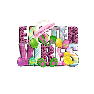 Easter Vibes PNG Digital File