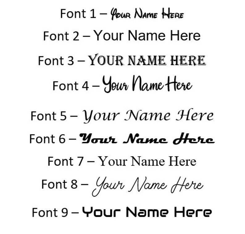 Puede incluir: Se muestran nueve estilos de fuente diferentes con el texto "Your Name Here" en cada estilo. Las fuentes van de simples a decorativas.