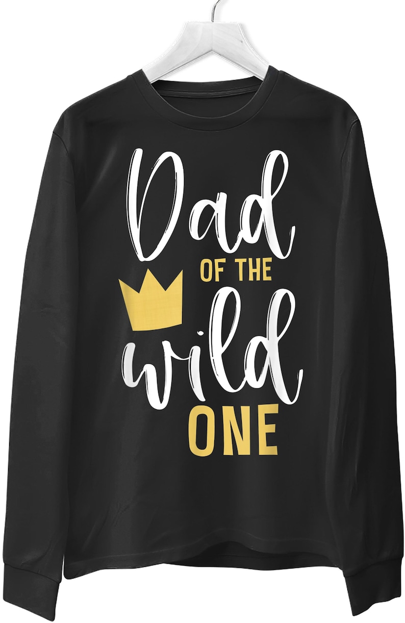 Dad of the Wild One Shirt 1st Birthday First Thing Daddy Tee