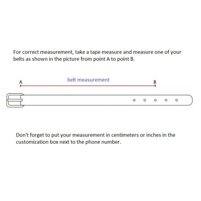 May include: A black and white line drawing of a belt with a buckle on the left and five holes on the right. A red line labeled belt measurement connects point A at the buckle to point B on the strap. Text provides instructions for measuring.