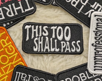 this too shall pass 90mm iron on patch