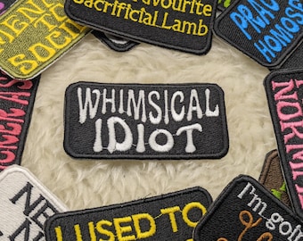 Whimsical Idiot 90mm iron on patch