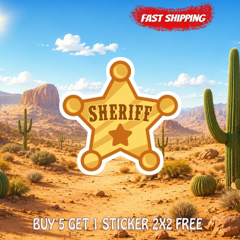 Op de afbeelding: Een gele, vijfhoekige sheriffster-sticker met een witte rand. Het embleem bevat het woord SHERIFF in donkerbruine letters boven een kleine ster. De afbeelding bevat de tekst FAST SHIPPING en BUY 5 GET 1 STICKER 2X2 FREE.