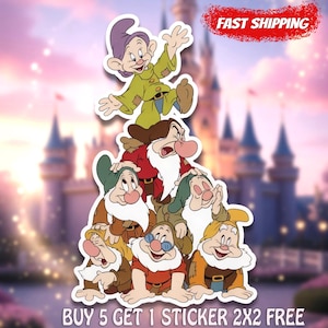 May include: A sticker featuring the seven dwarfs from Snow White, stacked on top of each other. The sticker has a white border and includes the text "BUY 5 GET 1 STICKER 2X2 FREE". The background shows a castle.