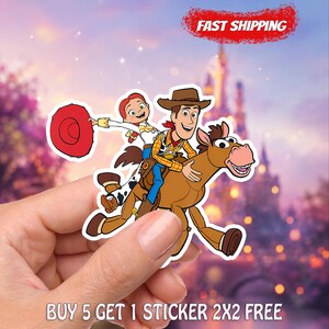 May include: A die-cut sticker featuring the characters Woody and Jessie from Toy Story riding the horse Bullseye. Woody wears a brown cowboy hat, yellow shirt, and blue jeans. Jessie has red hair and holds a red hat. The text reads FAST SHIPPING.
