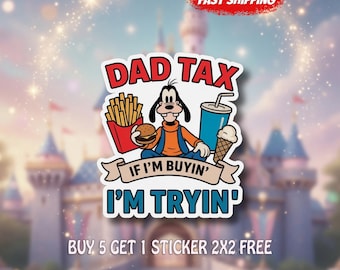 Dad Tax Funny Disney Sticker, Goofy Snack Lover Vinyl Decal, Cute Waterproof Dad Sticker for Laptop