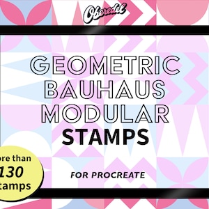 May include: A black and white graphic design on a white background with pink and blue geometric shapes. The graphic design says "Geometric Bauhaus Modular Stamps" and "More than 130 stamps" in a yellow circle. The text "For Procreate" is also included.