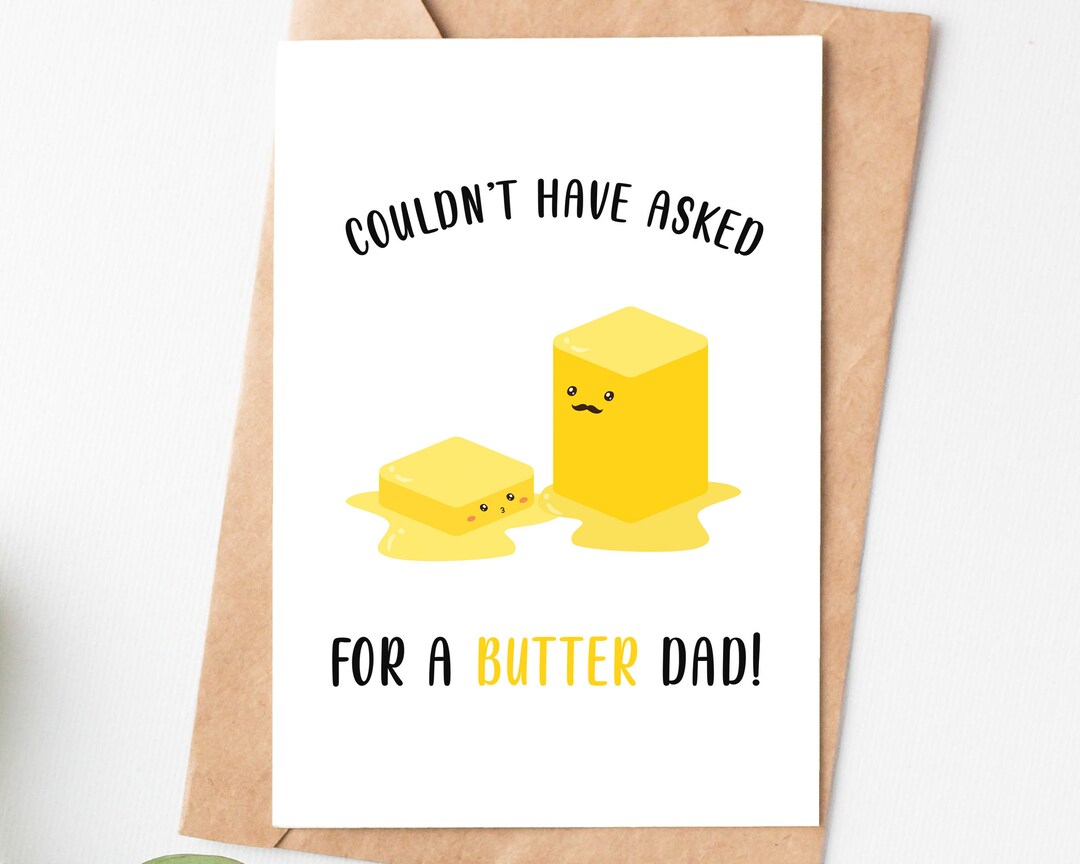 Couldn't Have Asked for A Butter Dad Card, Funny Fathers Day Card, Dad