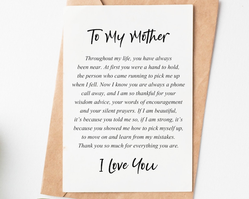 May include: A card with a handwritten message to a mother. The card reads "To My Mother" and includes a heartfelt message about the mother's love and support. The card ends with "I Love You".