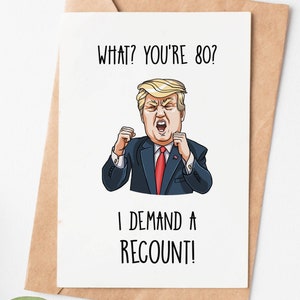80th Birthday Card For Women Or Men, I Demand A Recount Funny Trump Birthday Card, 80th Birthday Gift For Grandma Grandpa Mom Dad Aunt Uncle