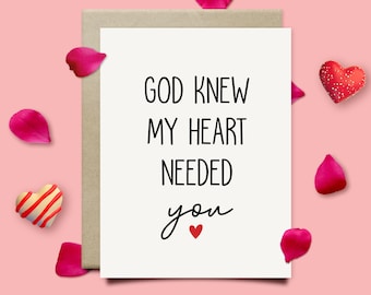 Romantic Valentines Day Card For Him Her, God Knew My Heart Needed You Love Card, Mens Valentines Gift, 1st Anniversary Card