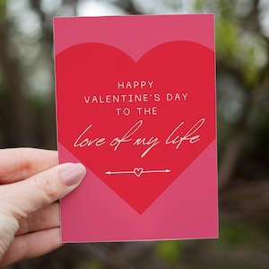 Happy Valentines Day To The Love Of My Life Card, Valentines Day Card For Him Her, Valentines Day Gift For Husband Boyfriend Wife Girlfriend