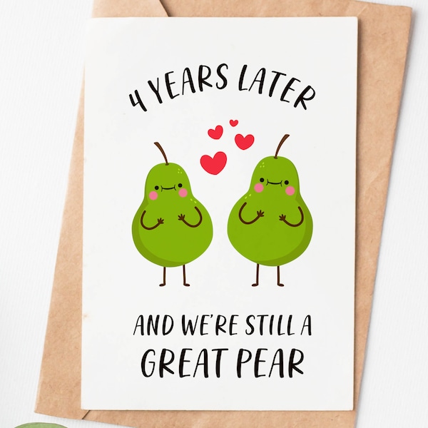 4 Year Anniversary Card, Great Pear Funny Love Card, Husband Or Boyfriend 4th Anniversary Gift, Fruit Anniversary Card For Him Or Her