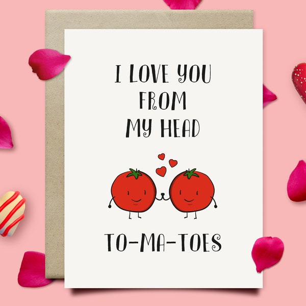 Funny I Love You Card, Romantic Tomatoes Valentines Day Card For Him Her, Valentines Gift For Husband Wife Boyfriend Girlfriend