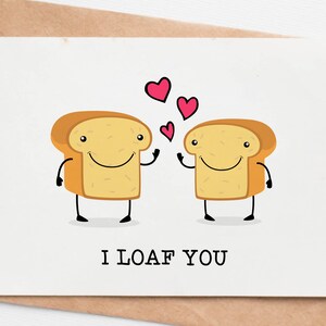 Funny I Love You Card, Pun Valentines Day Card For Him Or Her, Loaf Valentines Day Gift, Paper Anniversary Gift For Husband Wife