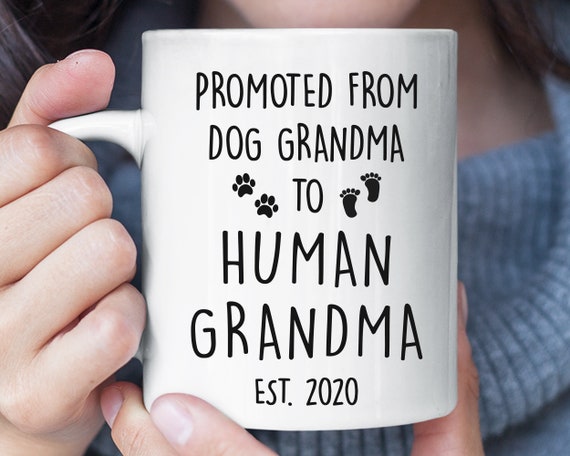 Details about   Promoted From Dog Grandma To Human Grandma Mug 