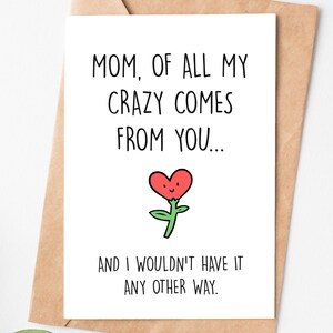 Crazy Mom Card, Rude Mothers Day Card, Funny Mom Birthday Card, Hilarious Mum Card, Mothers Day Gift From Daughter Or Son