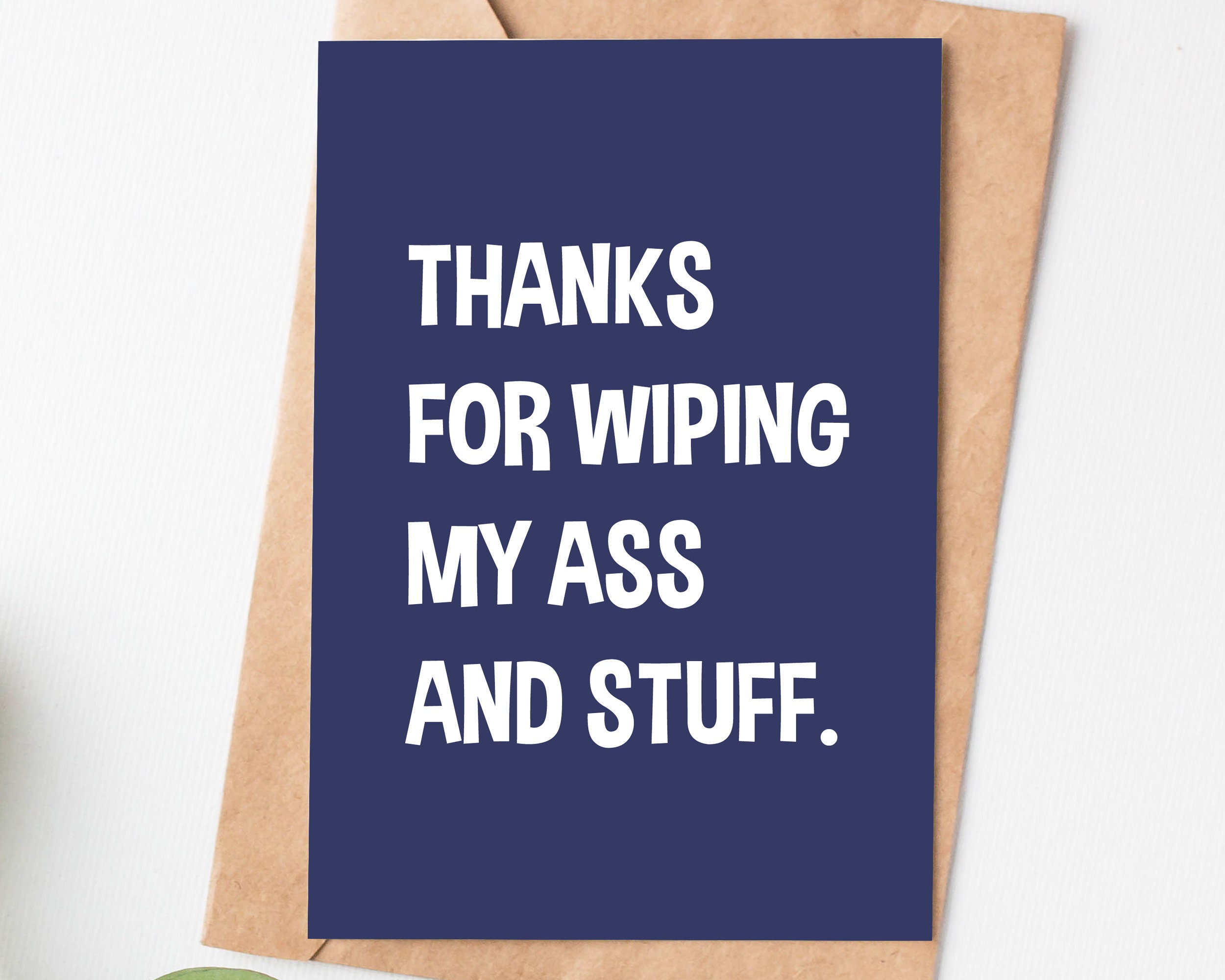 Funny Printable Father's Day Card Thanks For Wiping My Butt