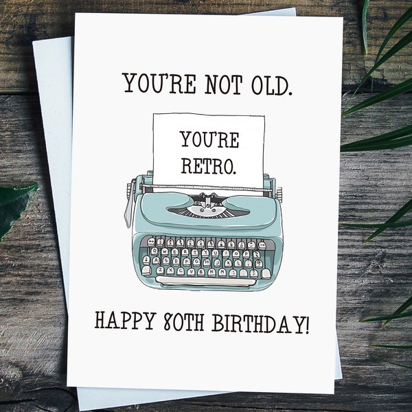 Funny 80th Birthday Card For Mom Dad Aunt Uncle Grandma Grandpa, You'Re Not Old You'Re Retro, 80th Birthday Gift For Women Men