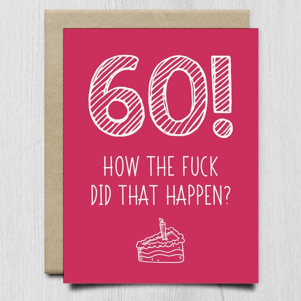 Funny 60th Birthday Card For Mom Dad Aunt Uncle Sister Brother, 60th Birthday Gift For Women Men, Turning 60 Rude Birthday Card