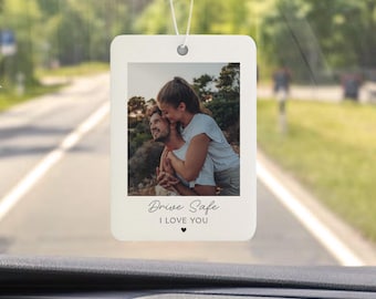 Personalized Car Air Freshener, Valentines Day Gift for him, Drive Safe I Love You Gift, Couples Car Accessories, Custom Photo Freshener
