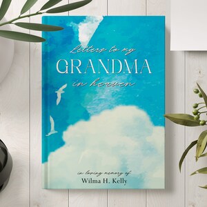 Cartas a mi abuela en el cielo Cuaderno personalizado, diario de duelo personalizado, regalo de recuerdo de la abuela, regalo de simpatía de Nana, libro de memoria