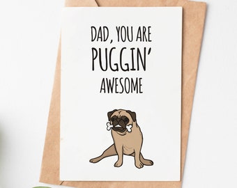 Pun Fathers Day Card, Dad You Are Puggin Awesome Card, Funny Dad Birthday Card, Dog Dad Birthday Gift, Pug Dad Card, Fathers Day Gift