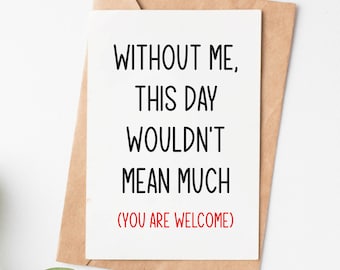 Rude Mothers Day Card, Funny Mom Birthday Card, You Are Welcome Mom Greeting Card, Sarcastic Mum Card, Mothers Day Gift From Daughter Or Son