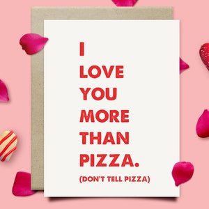 Funny Valentines Day Card For Him Her, I Love You More Than Pizza, Valentines Day Gift, Paper Anniversary Card For Husband Or Wife