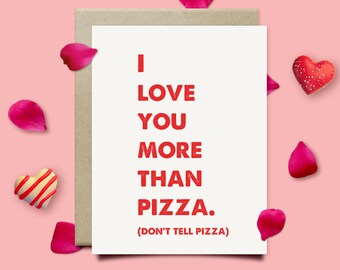 Funny Valentines Day Card For Him Her, I Love You More Than Pizza, Valentines Day Gift, Paper Anniversary Card For Husband Or Wife