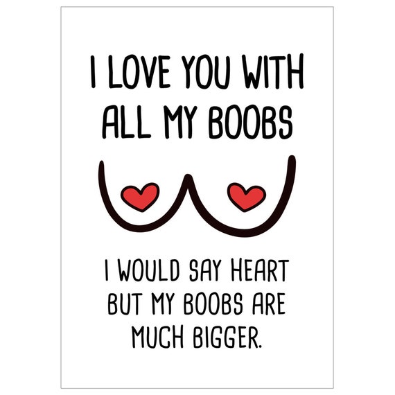 I Love You With All My Boobs Naughty Anniversary Card for Husband