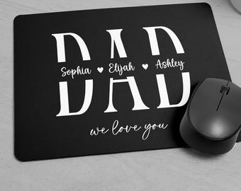 We Love You Dad Custom Mousepad, Fathers Day Gift from Kids, Personalized Mouse Pad, Dad Birthday Gift from Daughter or Son