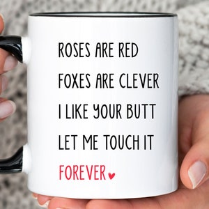 Lustige Valentinstag Tasse, Freches Valentinstag Geschenk für Ihn oder Sie, Jahrestag Geschenk für Ehemann oder Freund, Geschenk für Frau Geburtstag