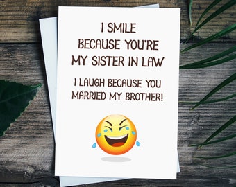 Sister-in-law Card, Funny Card for Sister-in-law, Thank You for Being ...